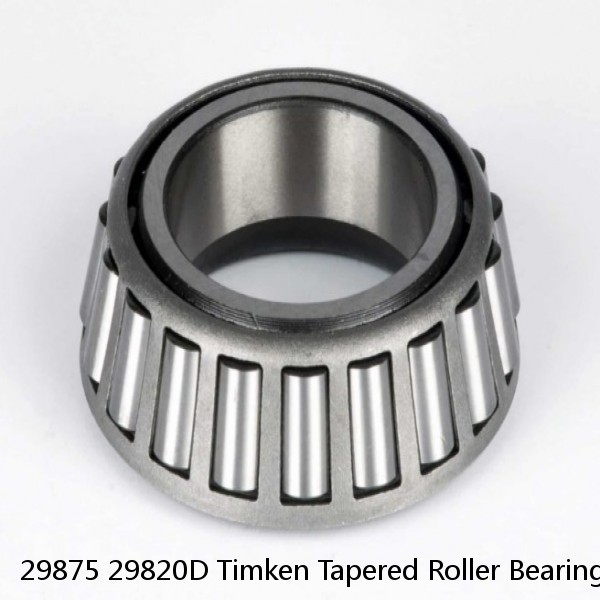 29875 29820D Timken Tapered Roller Bearing Assembly