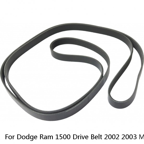 For Dodge Ram 1500 Drive Belt 2002 2003 Main Drive Serpentine Belt 6 Ribs #1 image